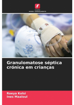 Granulomatose séptica crónica em crianças