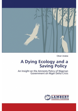 A Dying Ecology and a Saving Policy