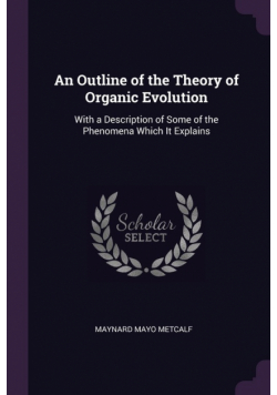 An Outline of the Theory of Organic Evolution