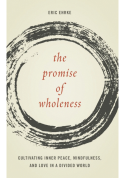 The Promise of Wholeness