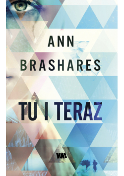 Brashares Ann - Tu i teraz