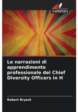 Le narrazioni di apprendimento professionale dei Chief Diversity Officers in H