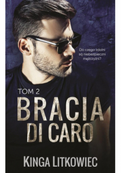 Bracia Di Caro Tom 2