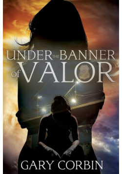 Under the Banner of Valor