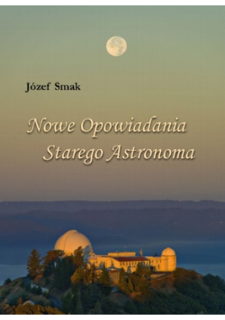 Nowe opowiadania Starego Astronoma