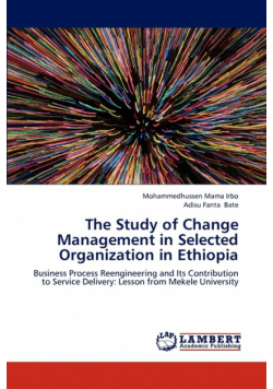 The Study of Change Management in Selected Organization in Ethiopia