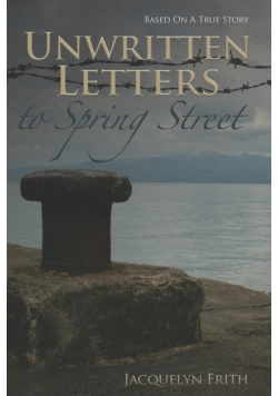 Unwritten Letters To Spring Street