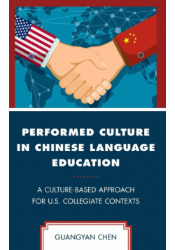 Performed Culture in Chinese Language Education