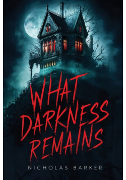 What Darkness Remains