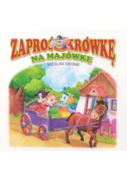 Zaproś krówkę na majówkę