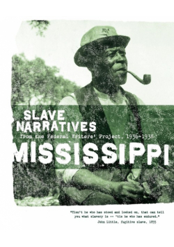 Mississippi Slave Narratives