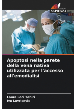 Apoptosi nella parete della vena nativa utilizzata per l'accesso all'emodialisi