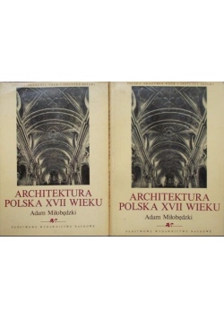 Architektura Polska XVII wieku Tom I i II