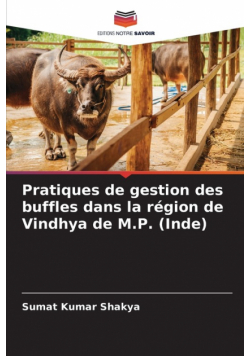 Pratiques de gestion des buffles dans la région de Vindhya de M.P. (Inde)