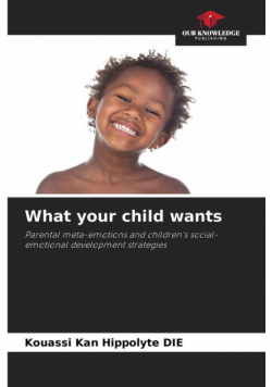 What your child wants