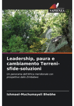 Leadership, paura e cambiamento Terreni-sfide-soluzioni