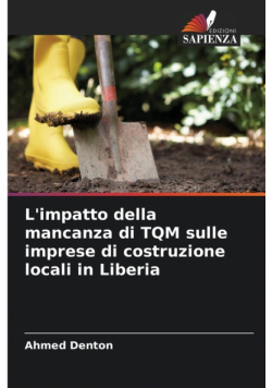L'impatto della mancanza di TQM sulle imprese di costruzione locali in Liberia