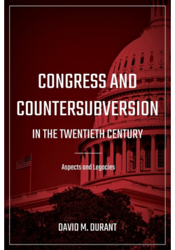 Congress and Countersubversion in the 20th Century