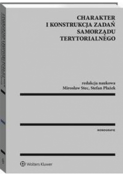 Charakter i konstrukcja zadań samorządu terytorialnego