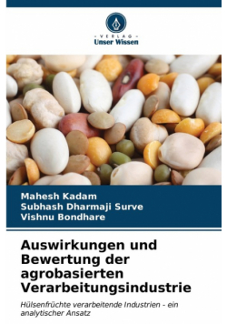 Auswirkungen und Bewertung der agrobasierten Verarbeitungsindustrie