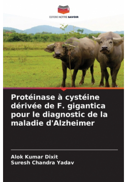 Protéinase à cystéine dérivée de F. gigantica pour le diagnostic de la maladie d'Alzheimer