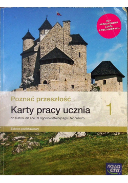 Poznać przeszłość Klasa 1 Karty pracy ucznia Historia