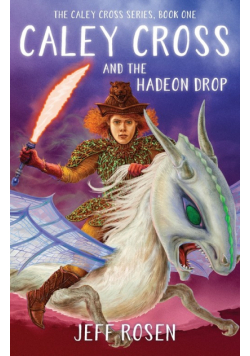 Caley Cross and the Hadeon Drop