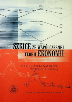 Szkice we współczesnej teorii ekonomii