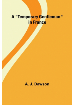 A "Temporary Gentleman" in France
