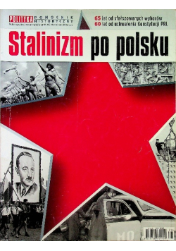 Polityka Nr 6 / 12 Stalinizm po polsku