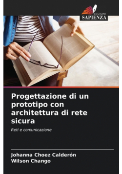 Progettazione di un prototipo con architettura di rete sicura