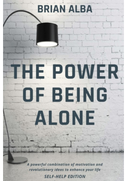 The Power Of Being Alone