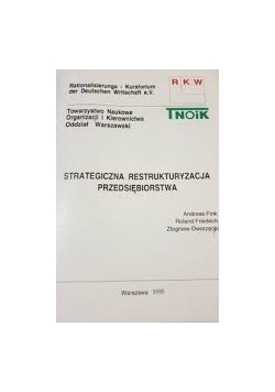 Strategiczna restrukturyzacja przedsiębiorstwa