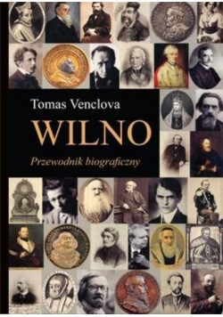 Wilno Przewodnik biograficzny