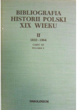 Bibliografia historii polski XIX wieku Tom II