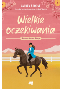 Ranczo Golden Horse (Tom 1). Wielkie oczekiwania