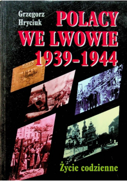 Polacy we Lwowie 1939   1944