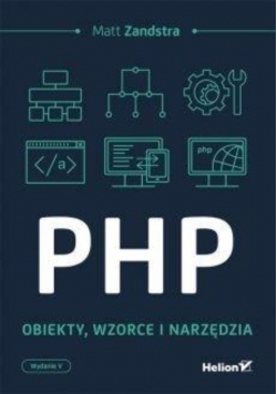 PHP Obiekty wzorce, narzędzia