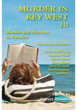 Murder In Key West 10-Murder and Mayhem In Paradise