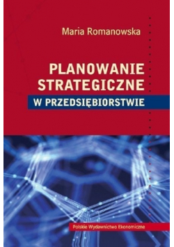 Planowanie strategiczne w przedsiębiorstwie