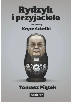 Rydzyk i przyjaciele Tom 1 Kręte ścieżki