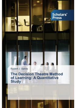 The Decision Theatre Method of Learning