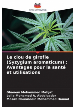Le clou de girofle (Syzygium aromaticum)