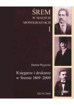 Śrem w małych monografiach Tom 1