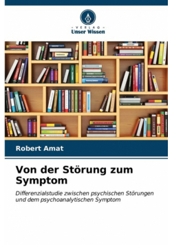 Von der Störung zum Symptom