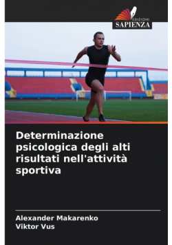 Determinazione psicologica degli alti risultati nell'attività sportiva