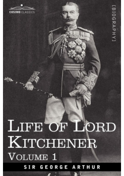 Life of Lord Kitchener, Volume 1