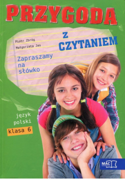 Przygoda z czytaniem Zapraszamy na słówko 6 Antologia tekstów kultury