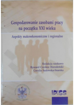 Gospodarowanie zasobami pracy na początku XXI wieku