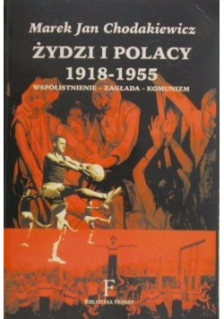 Żydzi i Polacy 1918-1955